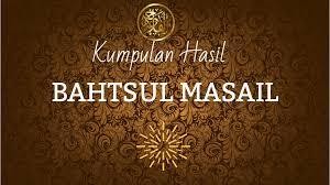 Rumusan Jawaban  Bahtsul Masail LBM NU KRAGAN  Di Masjid al-Istiqomah Sumbergayam  10 November 2025 